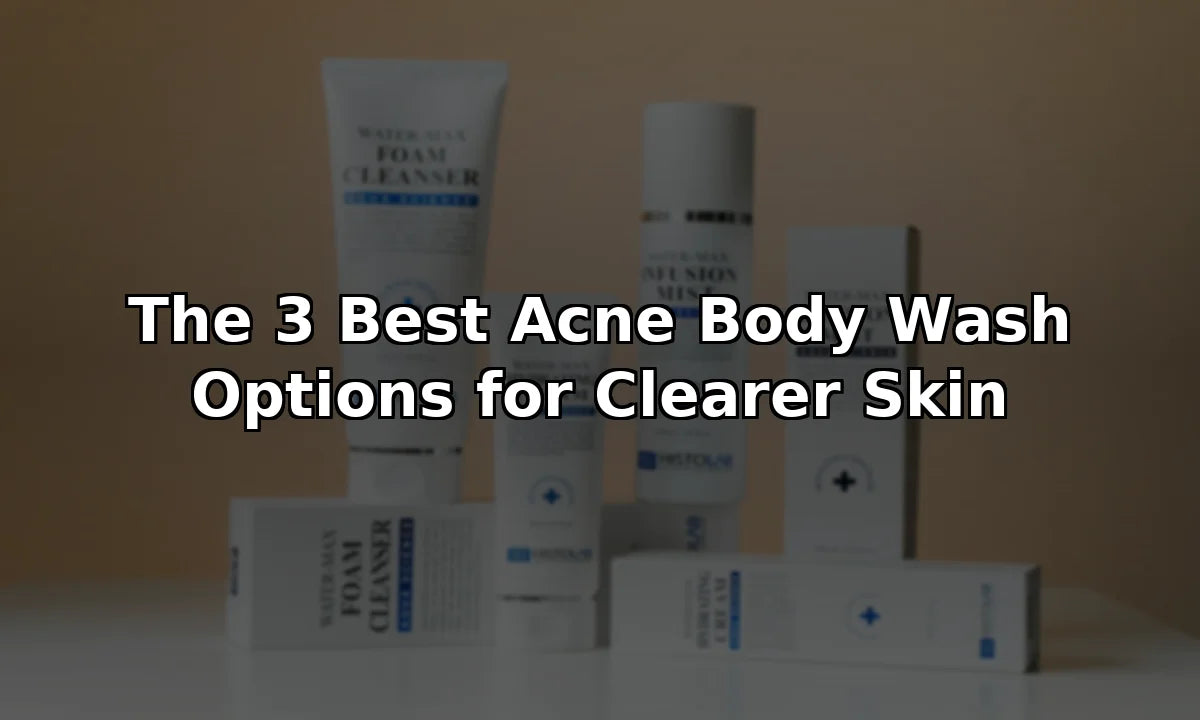The 3 Best Acne Body Wash Options for Clearer Skin