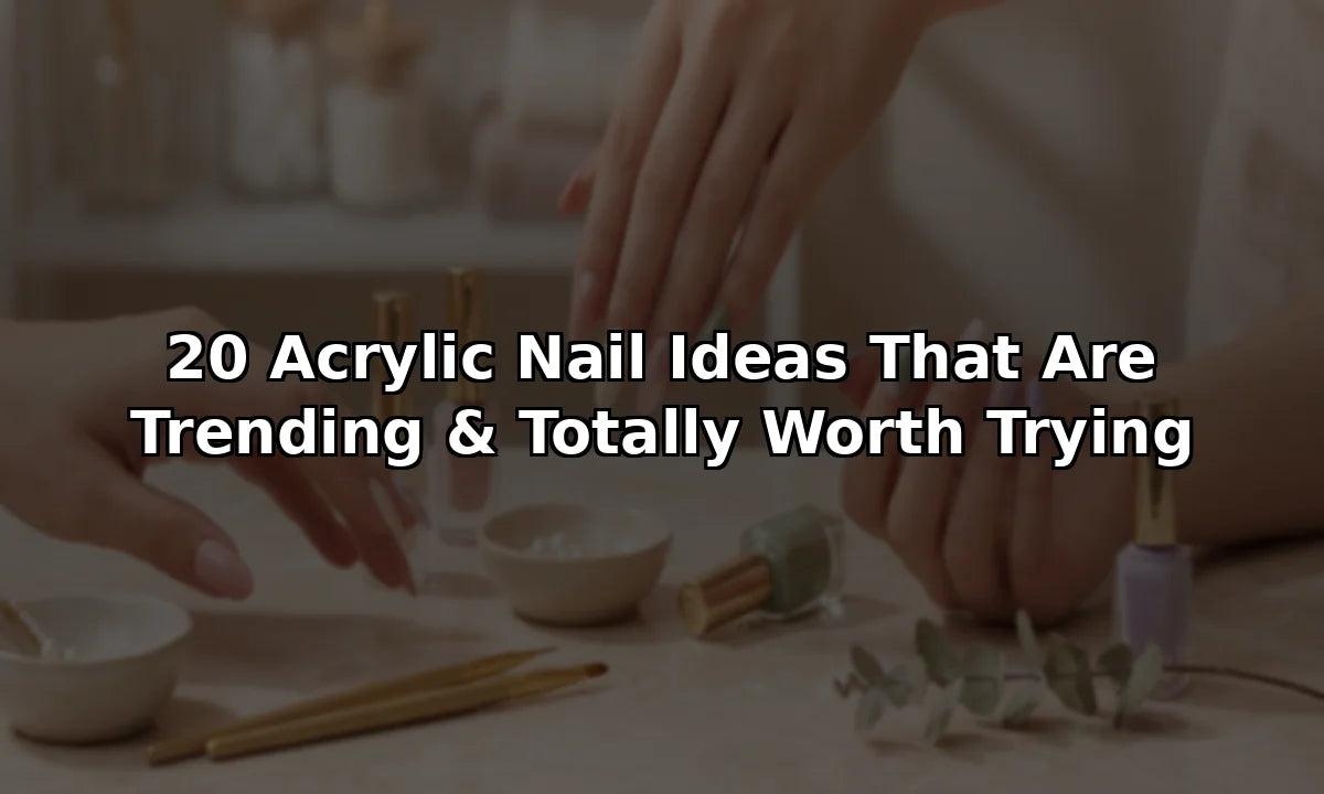 20 Acrylic Nail Ideas That Are Trending & Totally Worth Trying
