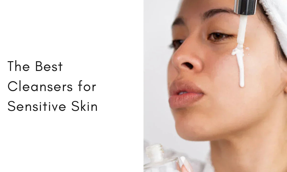 11 Cleansers for Sensitive Skin That Protect Your Skin Barrier