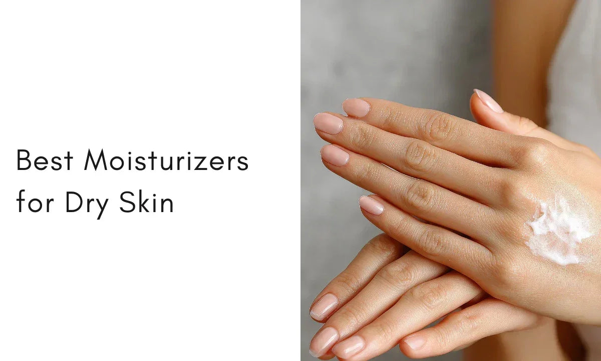 8 Moisturizers That Combat Extremely Dry Skin