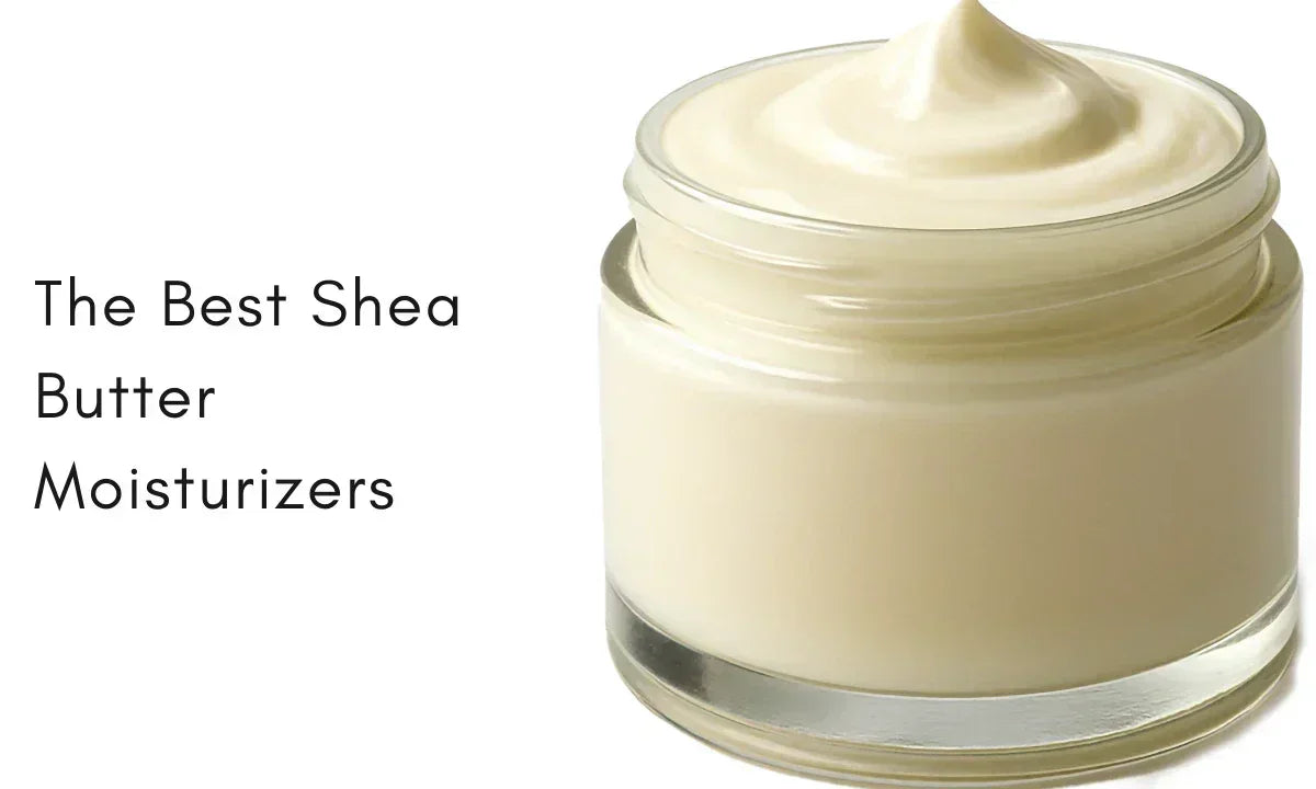 11 Shea Butter Moisturizers That Repair Extremely Dry Skin