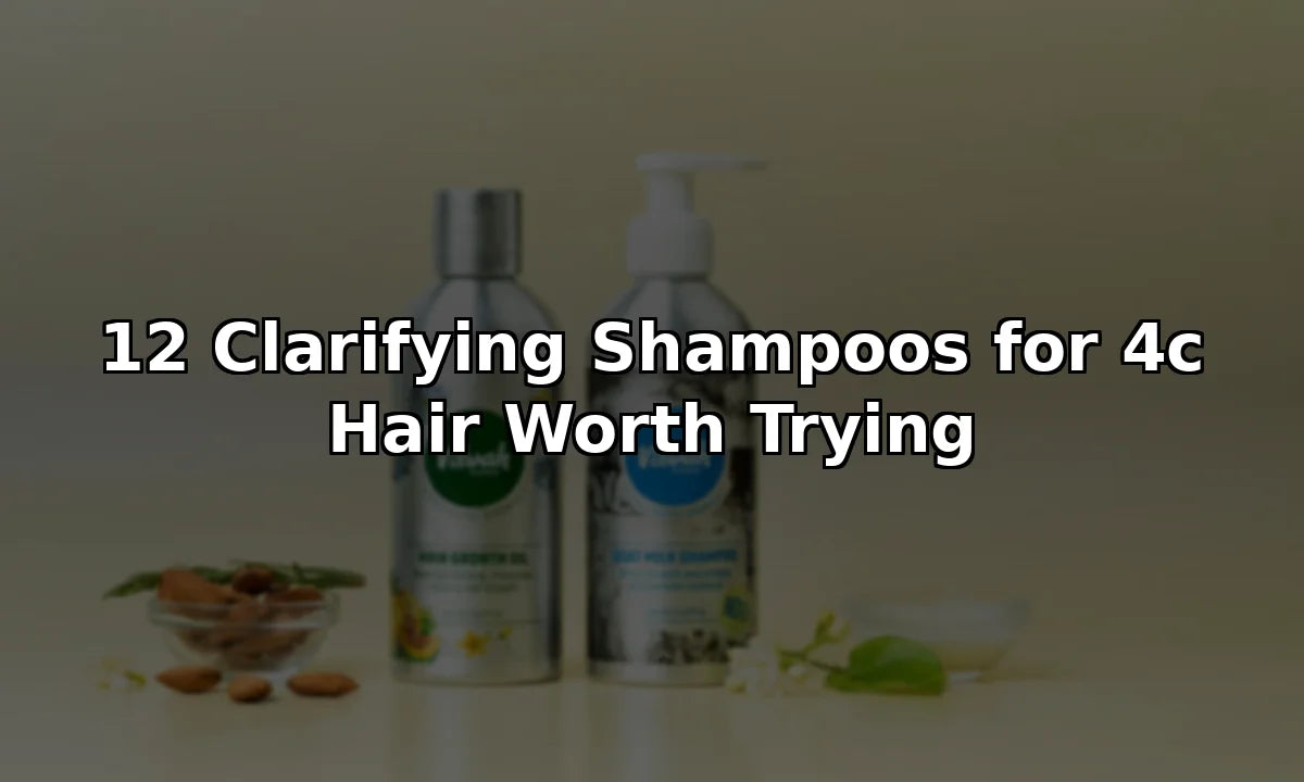 12 Clarifying Shampoos for 4c Hair Worth Trying
