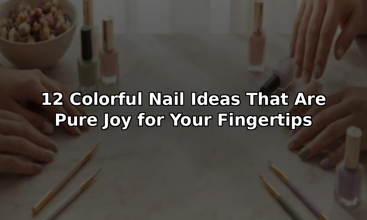 12 Colorful Nail Ideas That Are Pure Joy for Your Fingertips