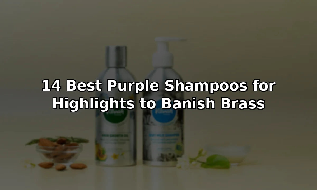 14 Best Purple Shampoos for Highlights to Banish Brass