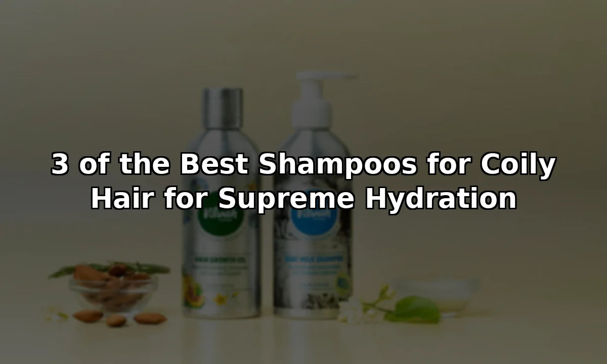 3 of the Best Shampoos for Coily Hair for Supreme Hydration