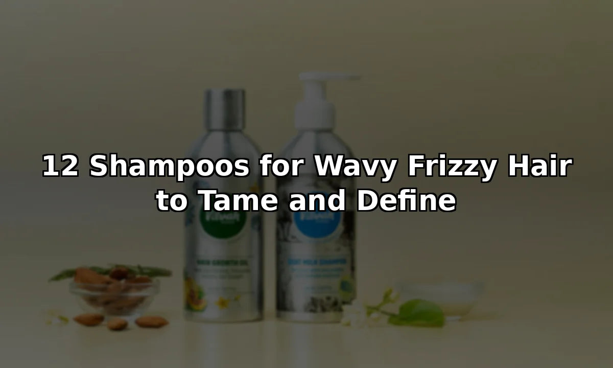 12 Shampoos for Wavy Frizzy Hair to Tame and Define