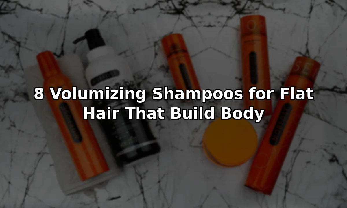 8 Volumizing Shampoos for Flat Hair That Build Body