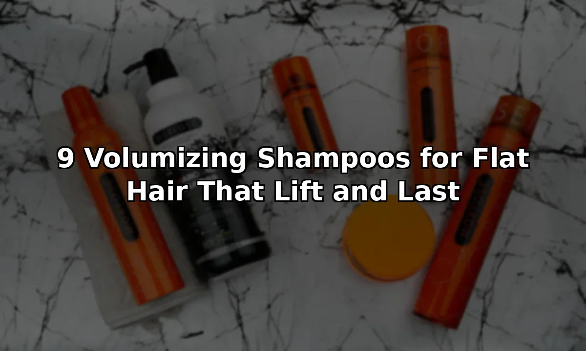 9 Volumizing Shampoos for Flat Hair That Lift and Last