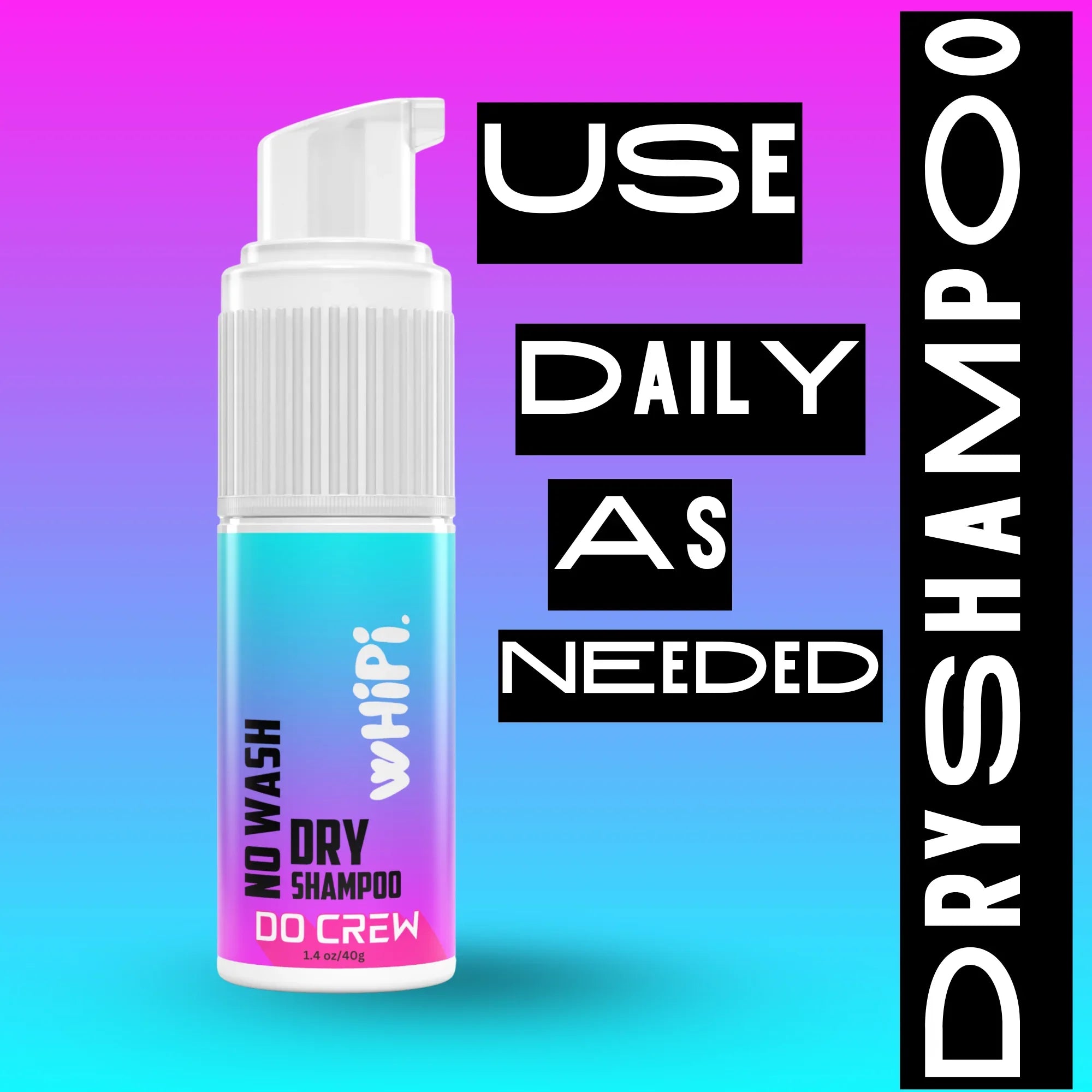 Whipi Co No Wash- Do Crew Dry Shampoo
