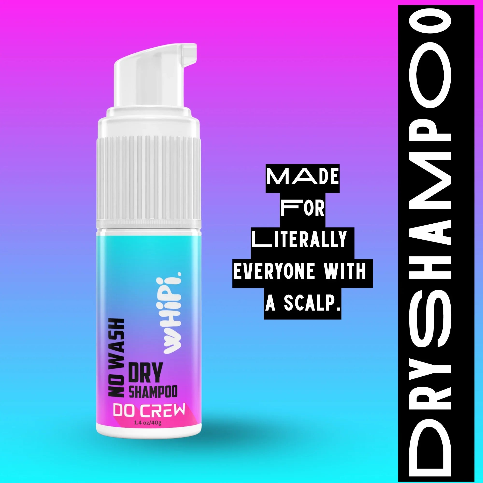 Whipi Co No Wash- Do Crew Dry Shampoo