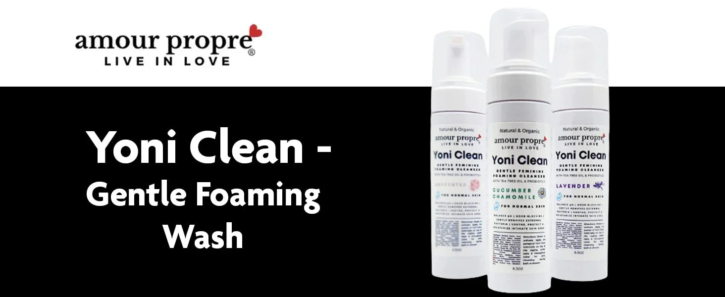 Amour Propre® Yoni Clean - Gentle Foaming Feminine Wash