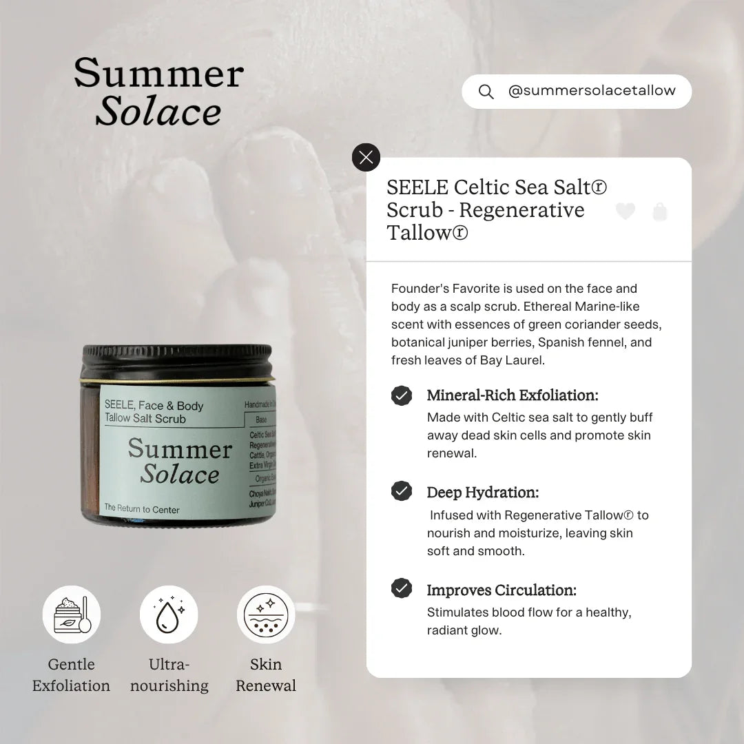 Summer Solace Tallow SEELE – Exfoliating Sea Salt Scrub | Celtic Salt®, Choya Nākh, Sage & Coriander
